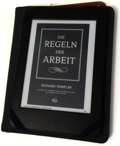 Die Regeln der Arbeit von Richard Templar. Noch zeitgemäß oder ein überschätztes Fossil der 1970er Jahre?